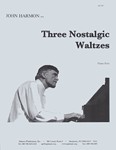 Three Nostalgic Waltzes - Pno