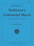 Yorktown's Centennial March - Band Set
