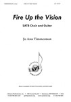 Fire Up The Vision - Satb