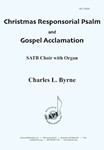 Christmas Responsorial Psalms & Gospel Acclamations - Satb - Org - Byrne