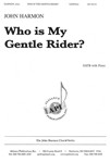 Who Is My Gentle Rider