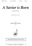 A Savior Is Born - Satb-pno