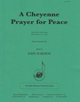 Cheyenne Prayer for Peace