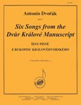Six Songs From The Dvur Kralove Manuscript - Voc Solo-pno