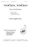 Nocko, Nocko: 3 Czech Folksongs - Satb -