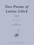 Two Poems Of Louise Gluck - Voice & Pno