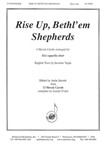 Rise Up Bethl'em Shepherds