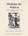 Medicine For Wildcat - Musical - Directors Score & Cd
