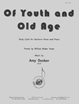 Of Youth And Old Age - Baritone Voc Cycle