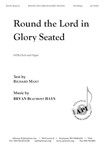 Round the Lord in Glory Seated