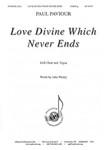 Love Divine Which Never Ends