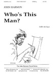 Who's This Man? - Satb-org