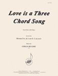Love Is A Three Chord Song - Voc Solo/pno