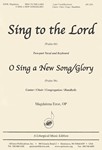 Sing To The Lord/o Sing A New Song/glory - Sa