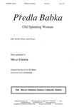 Predla Badka  Old Spinning Woman