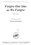 Forgive Our Sins As We Forgive - Satb