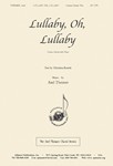 Lullaby, Oh, Lullaby - Solo Or Unis Chr-pno
