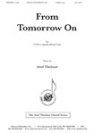 From Tomorrow On - Satb A Cap