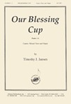 Our Blessing Cup: Ps 116 - Cantor-satb