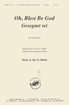Oh, Blest Be God/gesegnet Sei - Ssa-pno