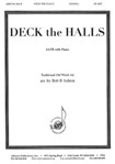 Deck The Halls - Satb-pno