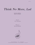 Think No More, Lad - Voc Solo-pno