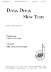 Drop Drop Slow Tears