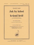 Jak By Kdosi Krasne Hral (like Beautiful Playing) - Ssa, Fl, Hp