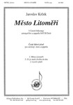 Mesto Litomerice (3 Czech Fksgs)- Satb A Cap