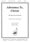 Adoramus Te, Christe - Satb-pno
