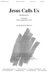 Jesus Calls Us - Restoration - Satb A Cap