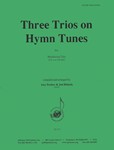 Three Trios On Hymn Tunes - Ww 3
