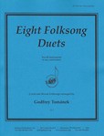 Eight Folksong Duets - Bb Instr (trp, Clt, Tsax)