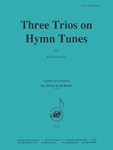 Three Trios On Hymn Tunes - Trp 3
