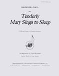Tenderly Mary Sings To Sleep - Chbr Orch Acp