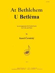 At Bethlehem/u Betlema - Vc-pno (6 Cz Carols)