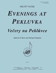 Evenings At Pekluvka - F Hn & Pno Or Strings
