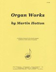 Organ Works By Martin Hotton (11 Pcs)