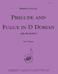 Prelude And Fugue In D Dorian - Organ