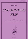 Encounters KLW - for Trombone Solo and Band