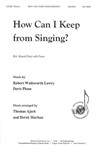 How Can I Keep from Singing?