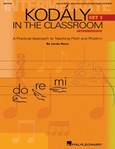 Kodaly In The Classroom  Set 1  Intermediate