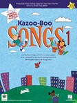 Kazoo-boo Songs 1