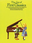 The Joy of First Classics - Book 1 Piano