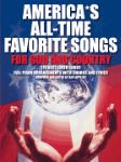 America's All-Time Favorite Songs for God and Country