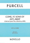 Come, Ye Sons of Art, Away