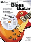 Fast Forward: Blues Guitar