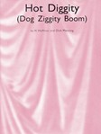 Hot Diggity  (dog Ziggity Boom)