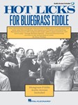 Hot Licks For Bluegrass Fiddle