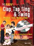 Clap, Tap, Sing and Swing (Bk/CD/DVD)